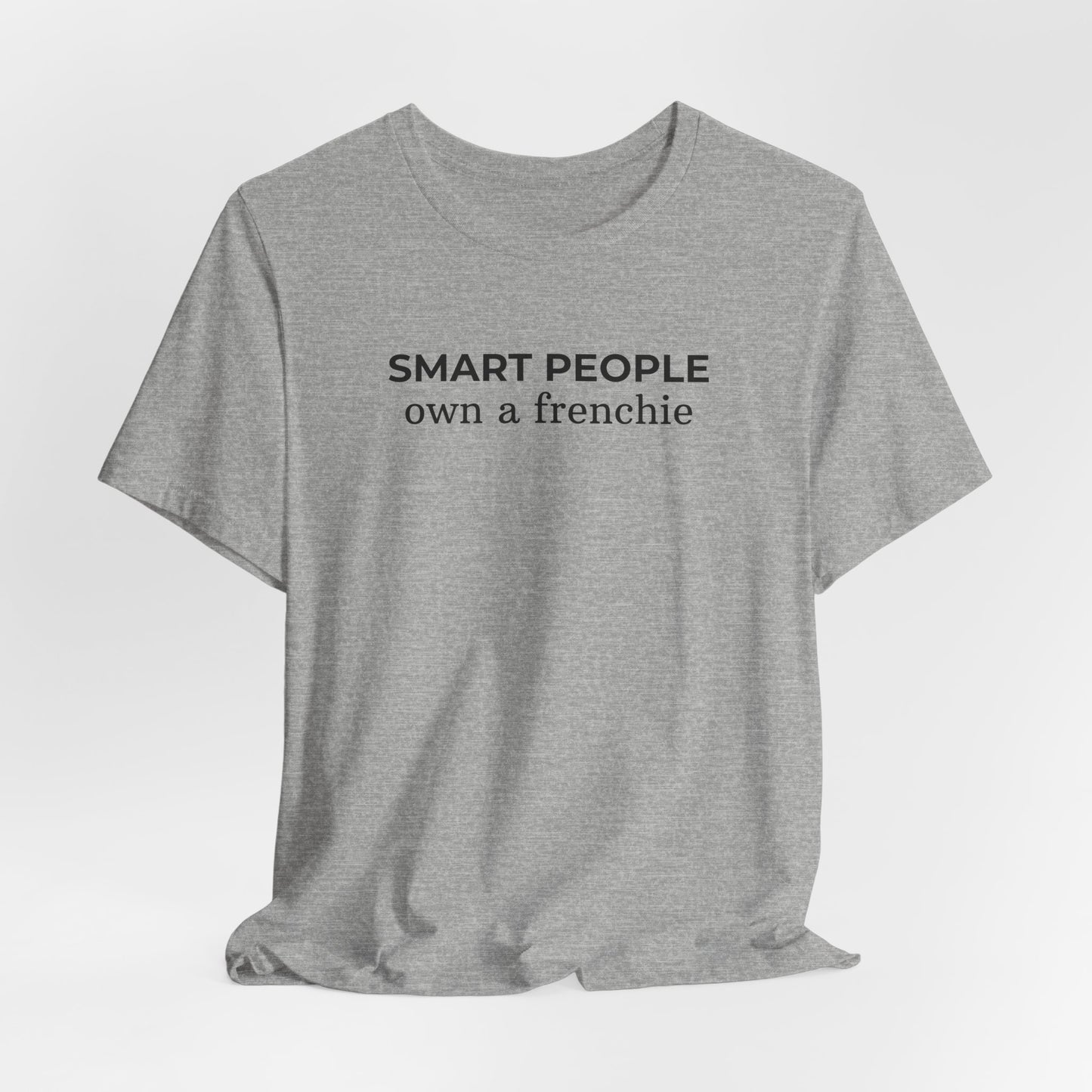 Smart People Plant Own a Frenchie T‑Shirt