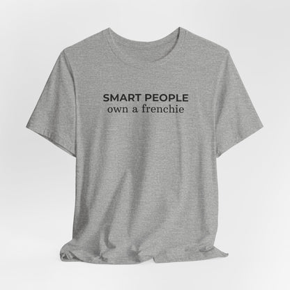 Smart People Plant Own a Frenchie T‑Shirt
