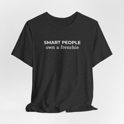Smart People Plant Own a Frenchie T‑Shirt