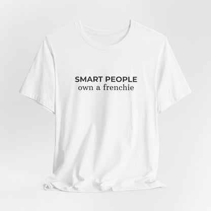 Smart People Plant Own a Frenchie T‑Shirt