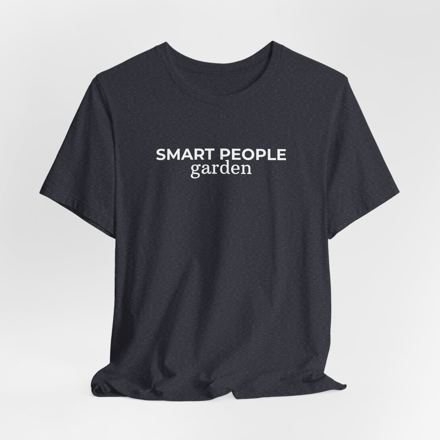 Smart People Garden T‑Shirt